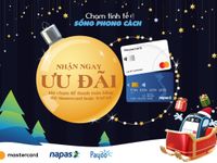Đón đầu mùa lễ hội, Napas, Mastercard và Payoo tung ưu đãi khuấy động khuyến mãi cuối năm
