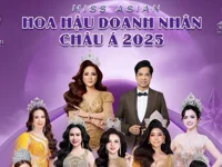 Hoa hậu Doanh nhân Châu Á 2025: Doanh nhân Việt tỏa sáng, hội nhập và vươn tầm khu vực, chung kết tại Gia Lai