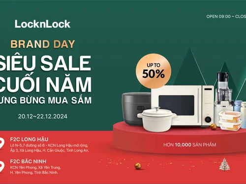 LocknLock Siêu sale cuối năm 50%++, Tưng bừng mua sắm tại Brand Day F2C Long Hậu và Bắc Ninh