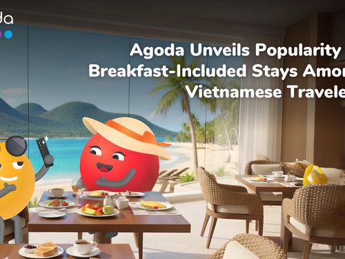 Du khách Việt ưu tiên lựa chọn nơi lưu trú có kèm bữa sáng