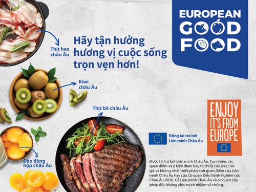 EU Good Food – Good Life: Tinh hoa thực phẩm châu Âu tiến sâu thị trường Việt Nam, đón sóng tiêu dùng clean label châu Á