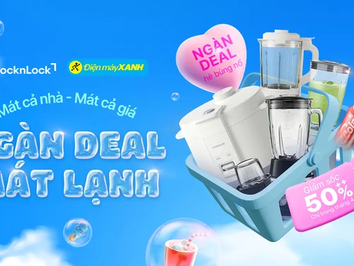 LocknLock khuấy động mùa hè 2026 với “ngàn deal mát lạnh” tại Điện Máy Xanh