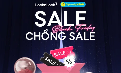 LocknLock x Điện Máy Xanh: Black Friday sale chồng sale, săn quà 0Đ cùng deal giảm 50%