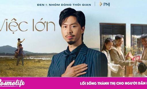 Việc lớn: MV Tết Nguyên đán 2026 của PNJ x Đen với giai điệu của yêu thương thầm lặng