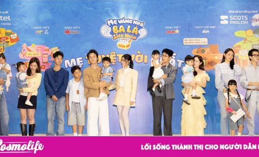 Mẹ vắng nhà Ba là siêu nhân 2026: 4 gia đình sao Việt hội ngộ Ngày của Mẹ