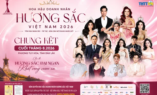 Hoa hậu Doanh nhân Hương sắc Việt Nam 2026: Mùa 2 chủ đề Hương sắc đại ngàn – Khát vọng biển lớn chung kết tháng 8/2026 tại Đắk Lắk