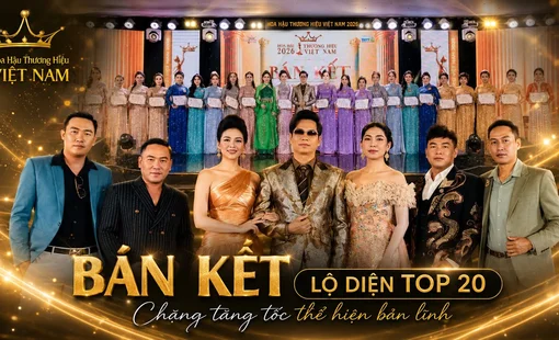 Hoa hậu Thương hiệu Việt Nam 2026: Dưới ánh đèn Bán kết lộ diện Top 20, chặng tăng tốc thể hiện bản lĩnh