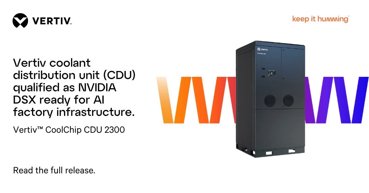 Vertiv nâng chuẩn hạ tầng AI: CDU 2,3 MW đầu tiên đạt NVIDIA DSX Ready cho trung tâm dữ liệu mật độ cao